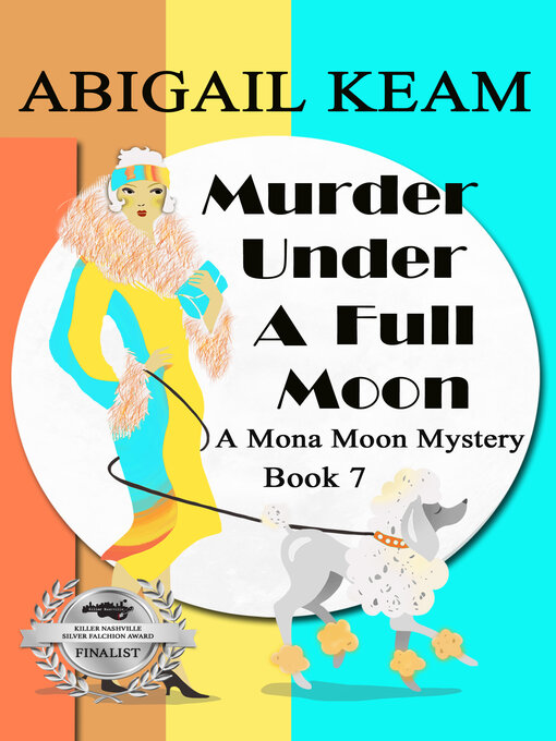 Title details for Murder Under a Full Moon by Abigail Keam - Available